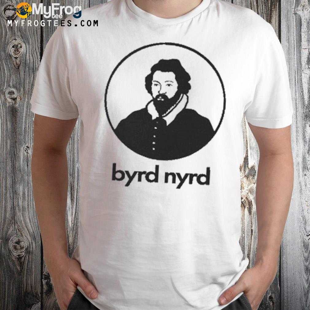 Byrd nyrd shirt