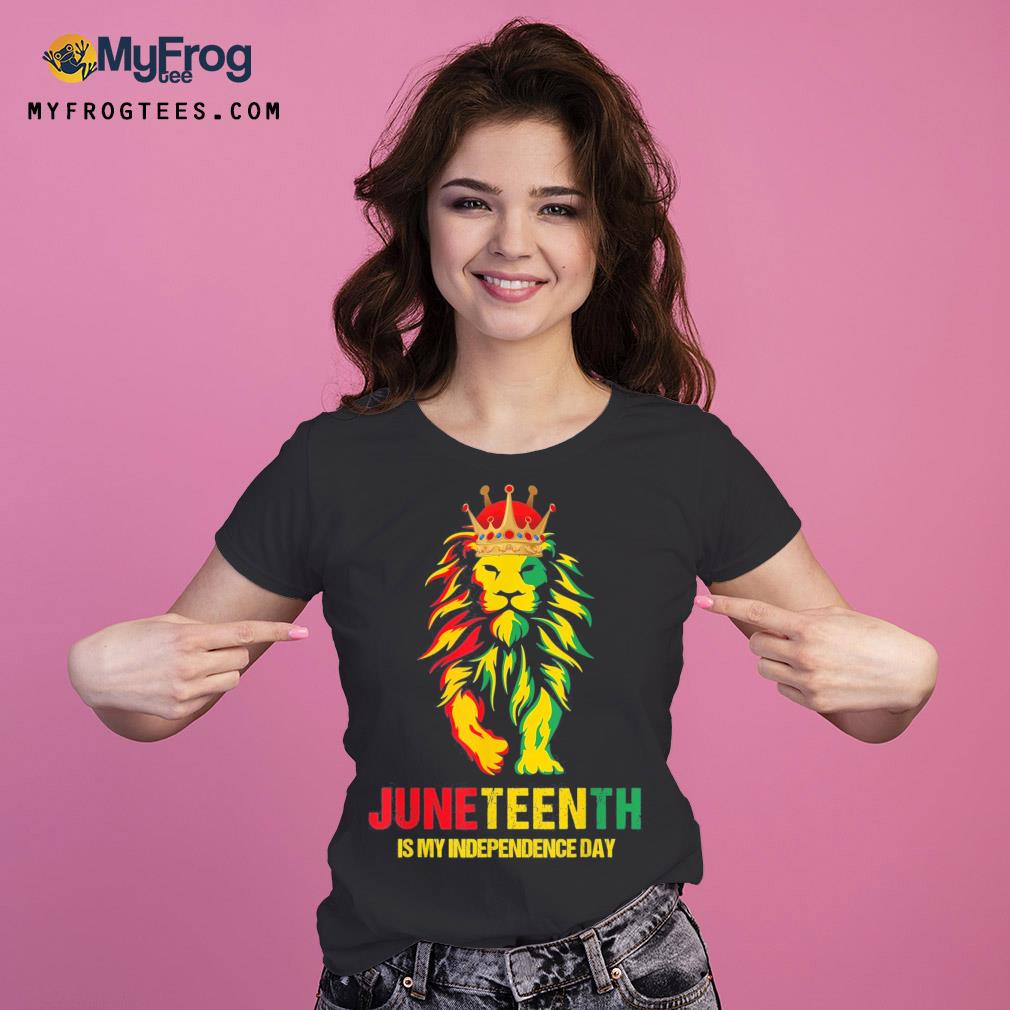 Juneteenth is my independence day black king lion father day Ladies Tee