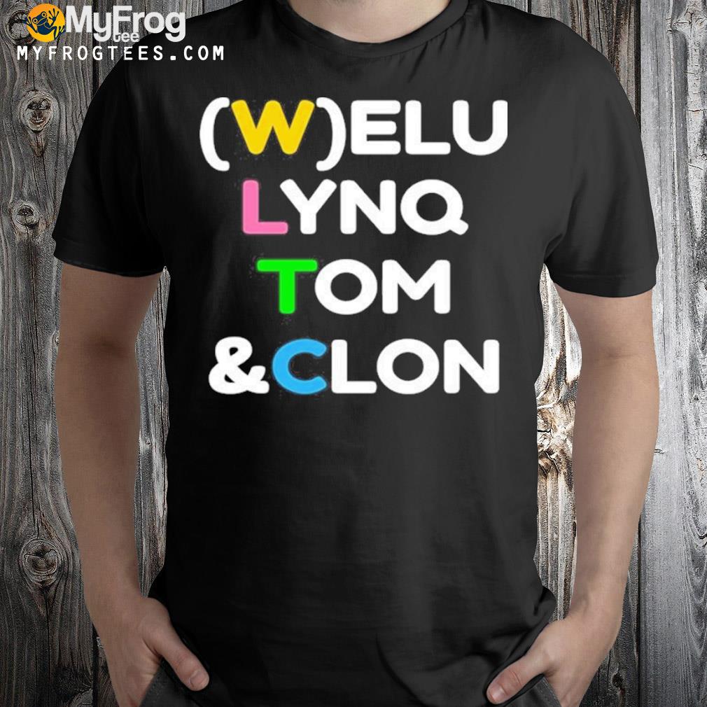 (w)elu lynq tom and clon shirt