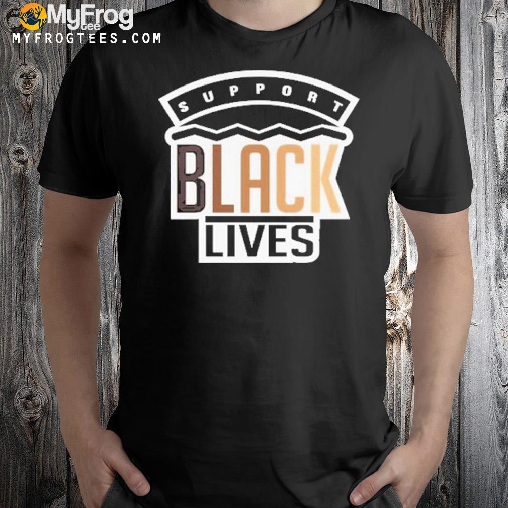 Support black lives shirt