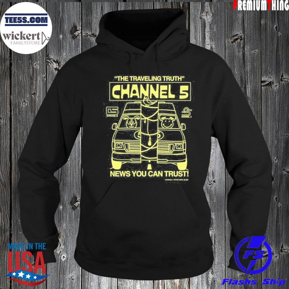 Channel 5 the traveling truth s Hoodie