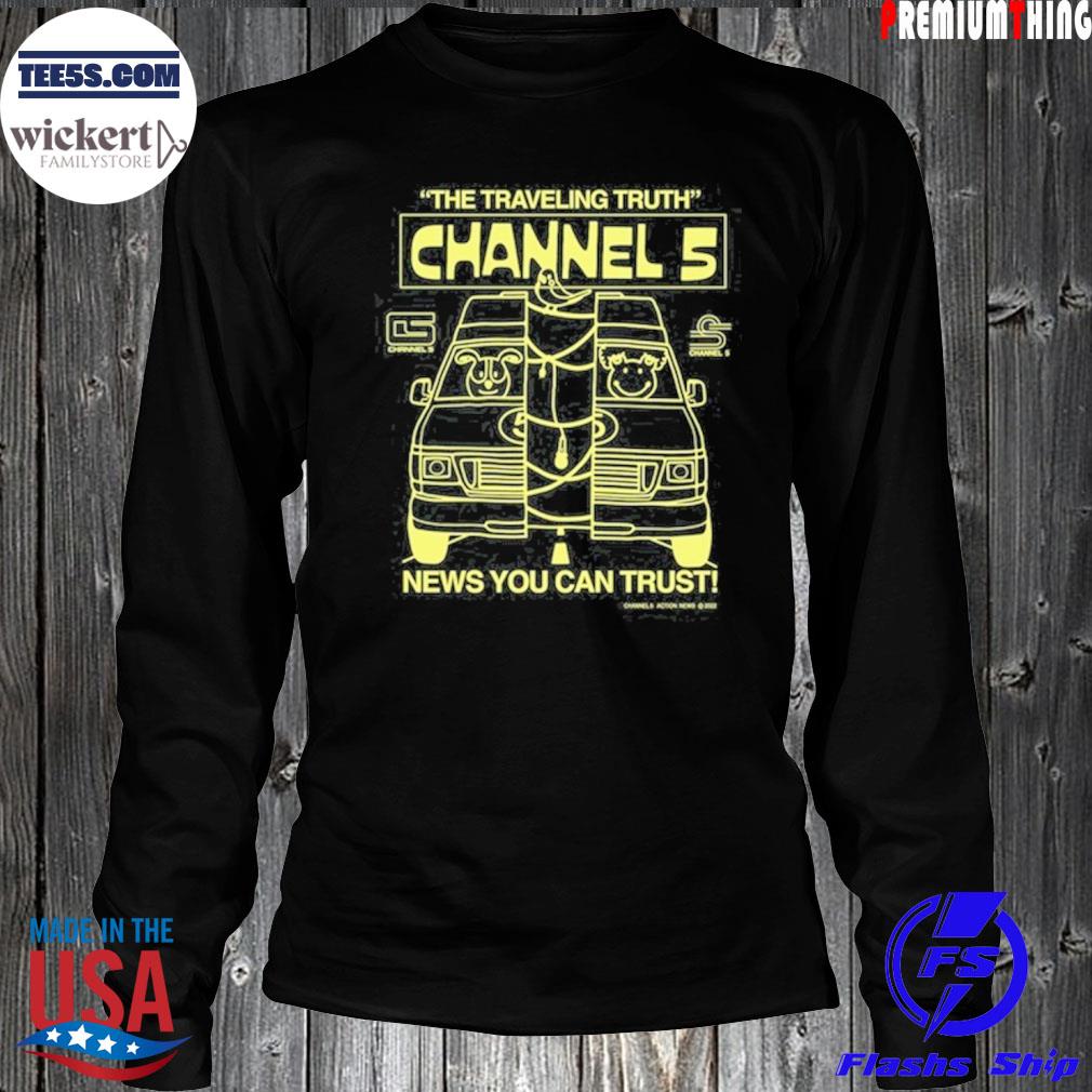 Channel 5 the traveling truth s LongSleeve