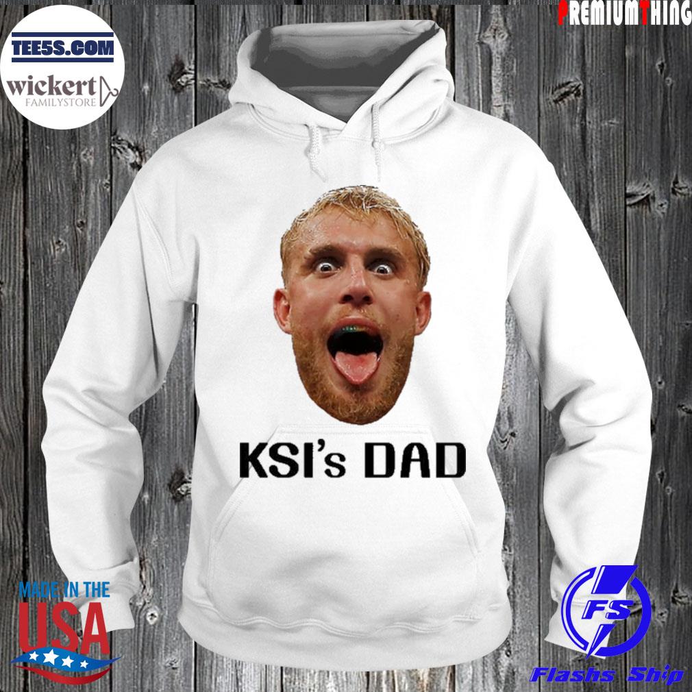 Jake Paul Ksi's Dad Shirt Hoodie