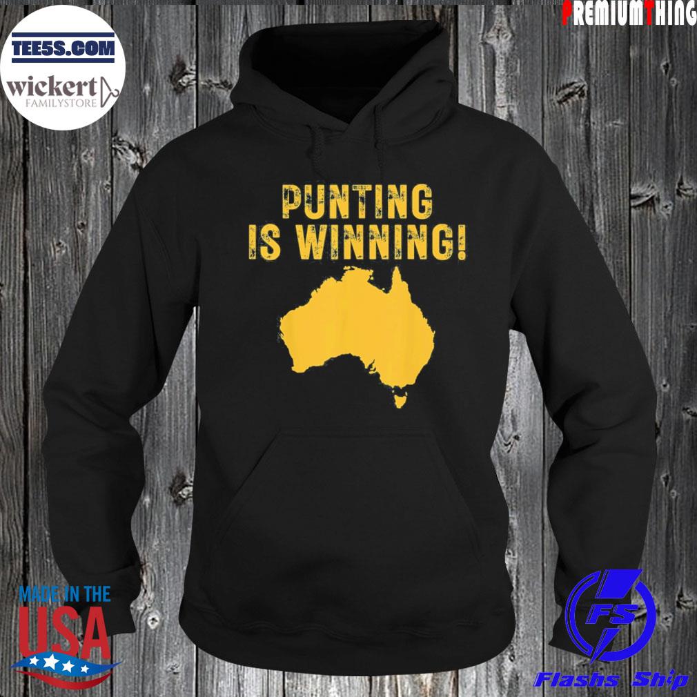 Punting is winning funny quotes shirt, hoodie, sweater, long sleeve and  tank top