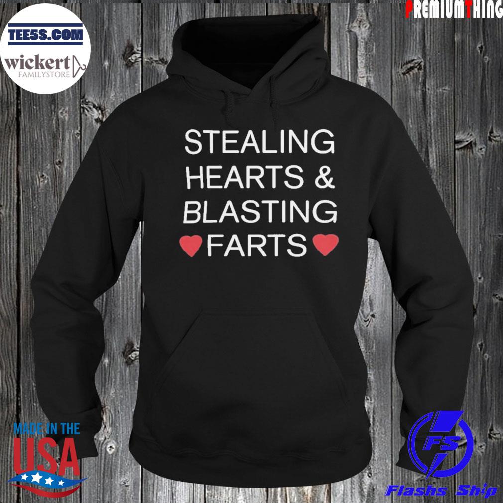 Stealing hearts and blasting farts s Hoodie