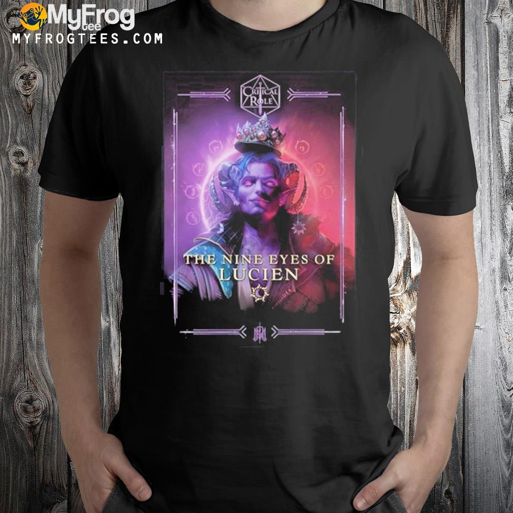 The mighty nein the nine eyes of lucien shirt