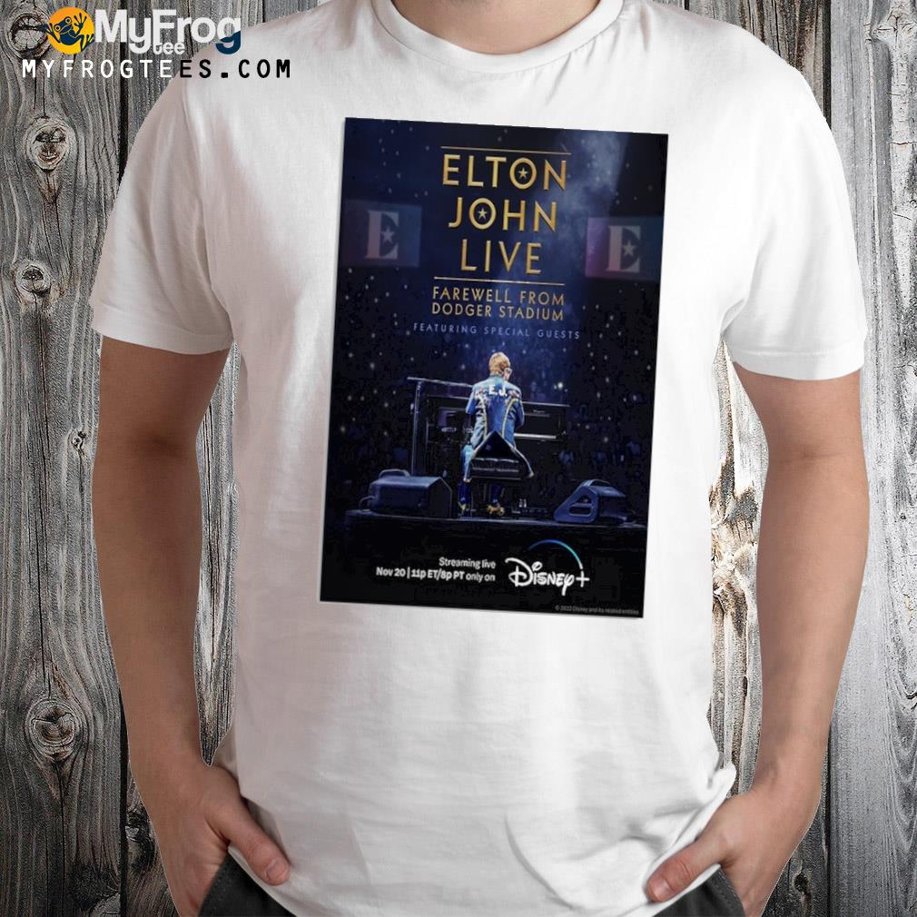 Elton John Live Nov 20 2022 Farewell From Dodger Stadium Poster shirt