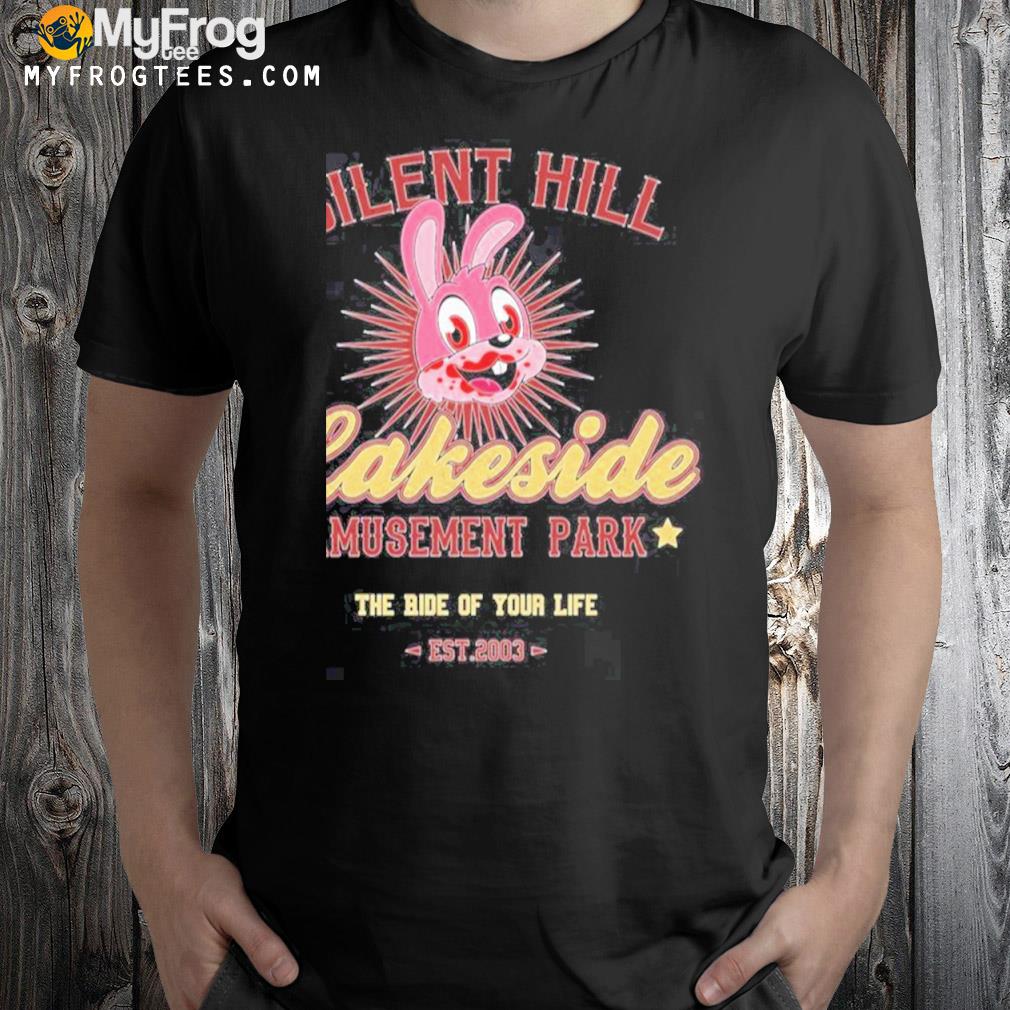 Lakeside silent hill park the ride of your life shirt