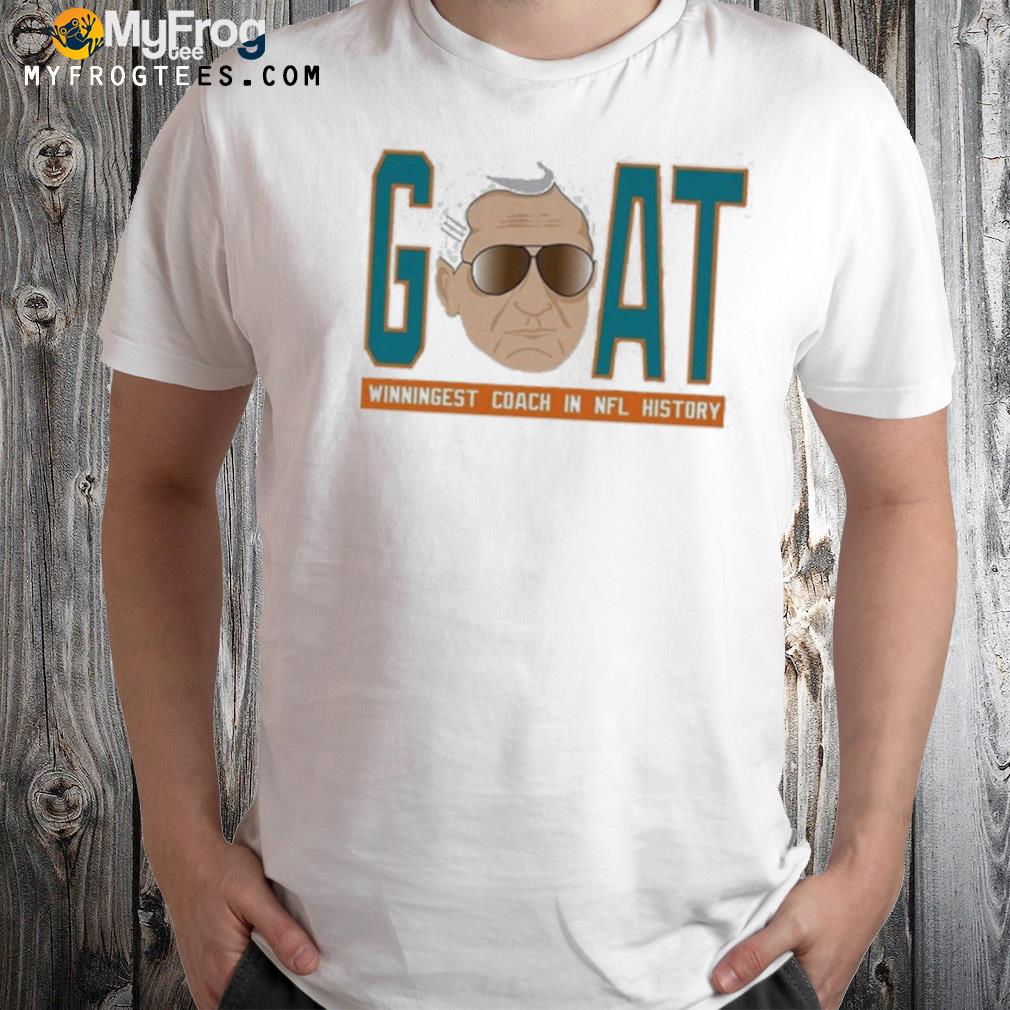 Miami Dolphins Goat Winningest Coach In Nfl History T-Shirt, hoodie,  sweater, long sleeve and tank top