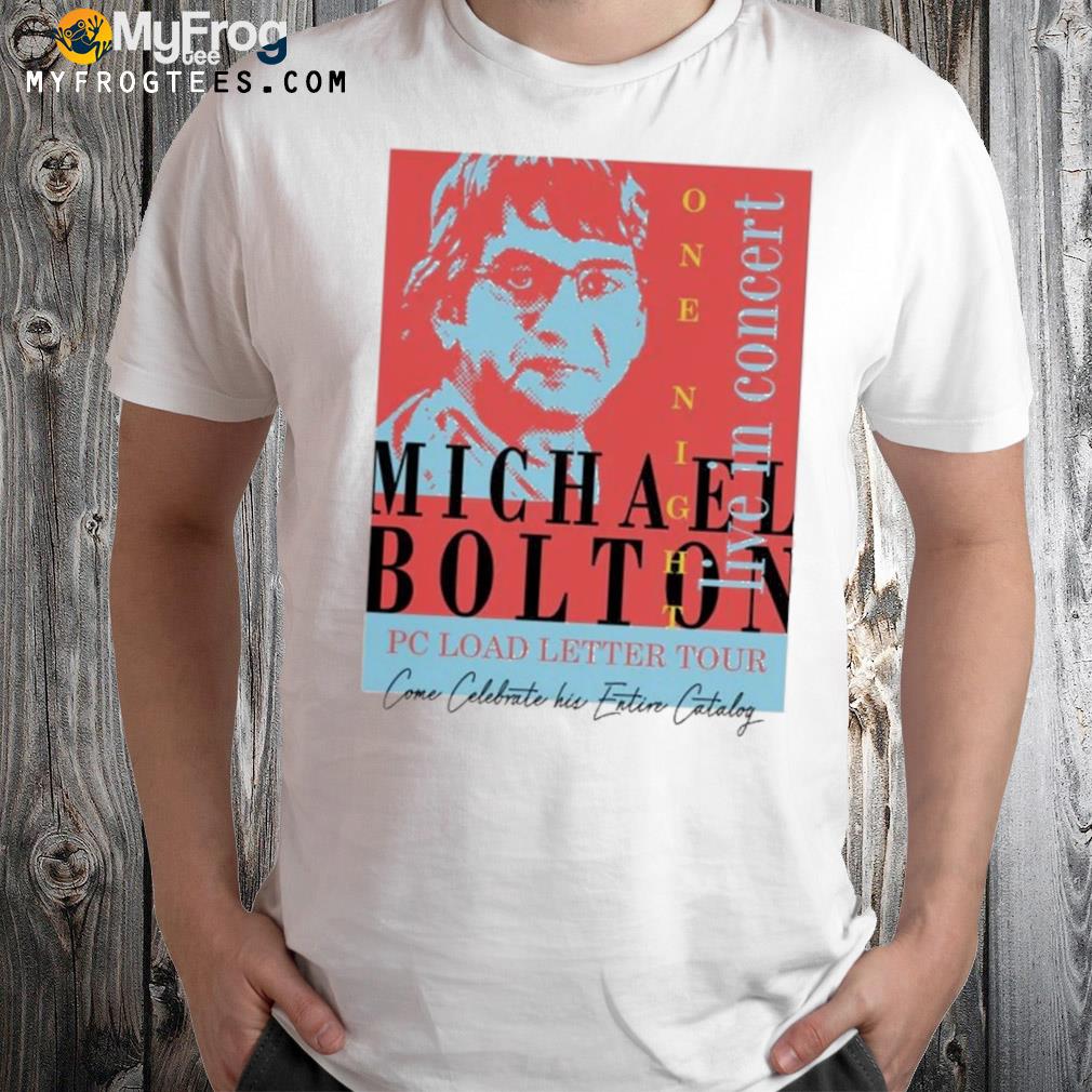 Michael bolton in concert shirt