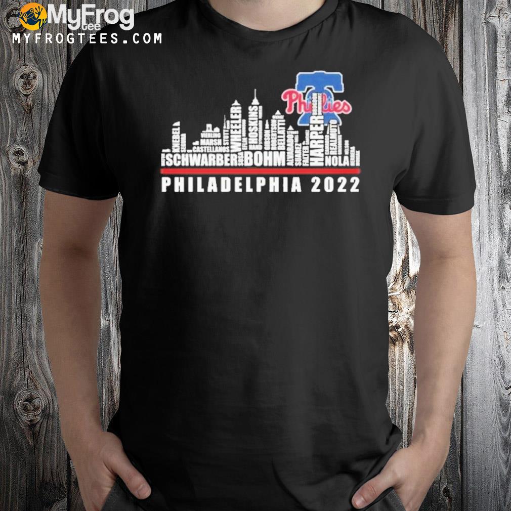 Philadelphia 2022 Philadelphia Phillies Team City Shirt