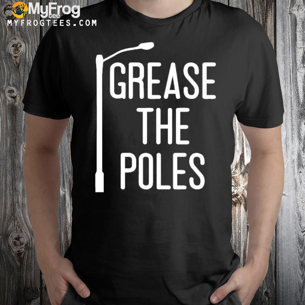 Philly Grease The Poles Shirt