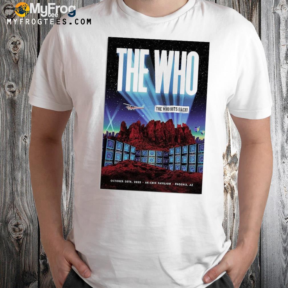 The Who October 30 2022 Ak-chin Pavilion Phoenix, AZ Poster shirt