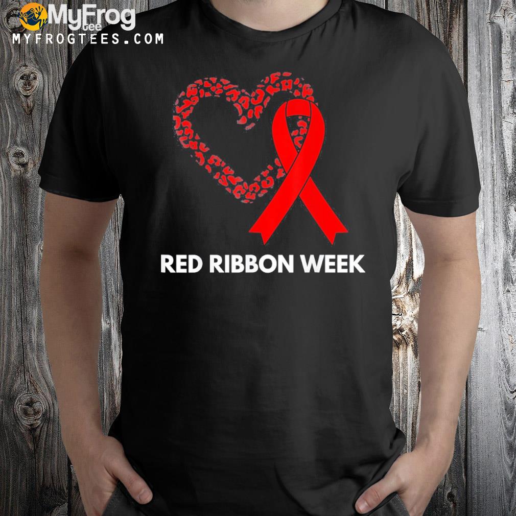 We Wear Red For Red Ribbon Week Awareness T-Shirt