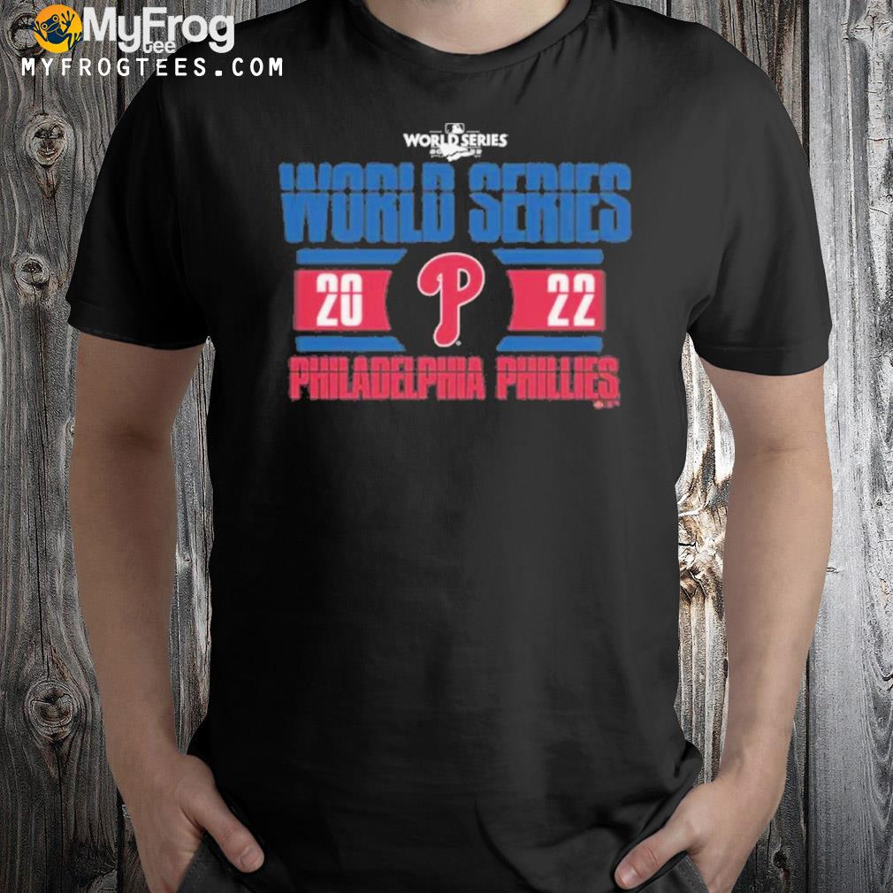 World series 2022 philadelphia phillies shirt