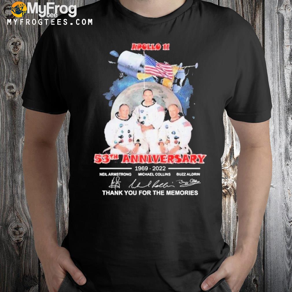 Apollo 11 53th Anniversary 1969-2022 Thank You For The Memories Signatures Shirt