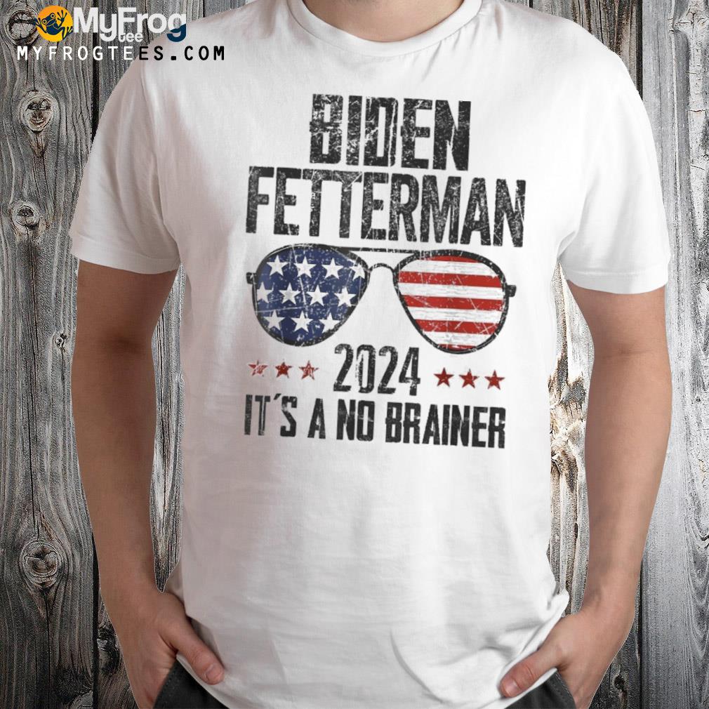 Biden Fetterman 2024 It’s a No Brainer US Flag T-Shirt