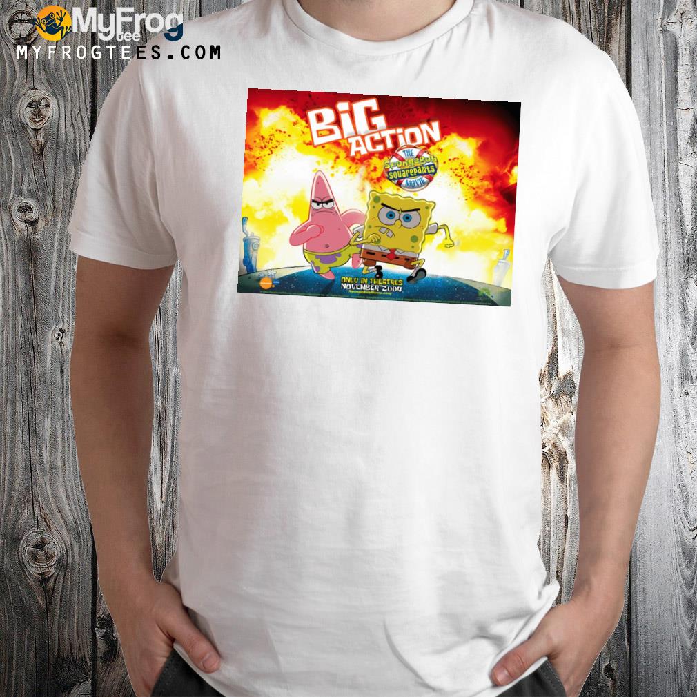 Big action the spongebob squarepants movie shirt