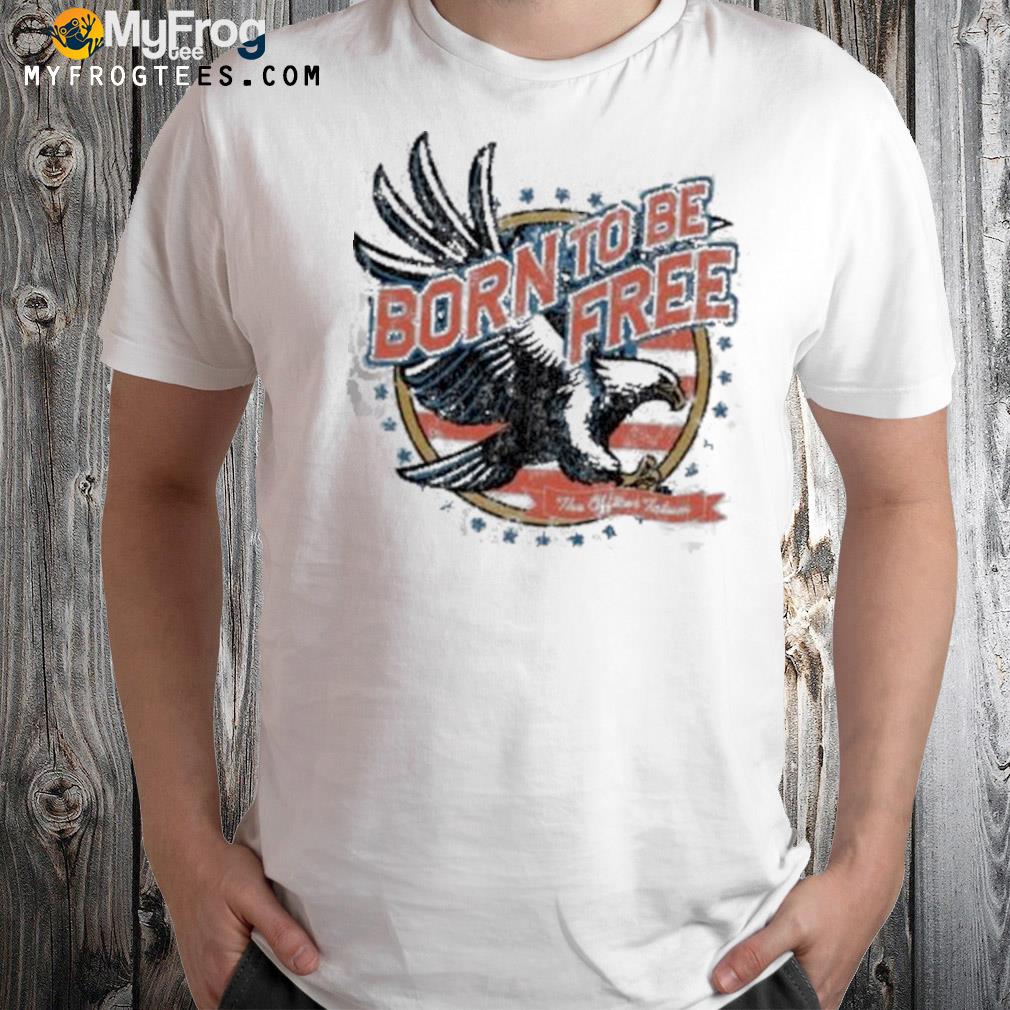 Born to be free shirt