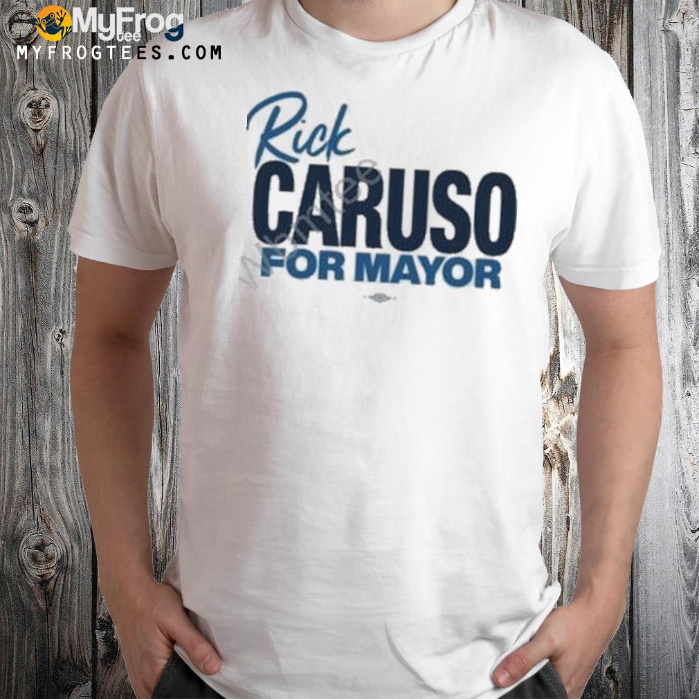 David Turkell Rick Caruso For Mayor Shirt