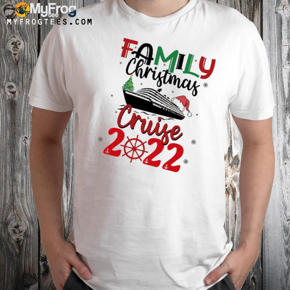 Family Christmas cruise 2022 t-shirt