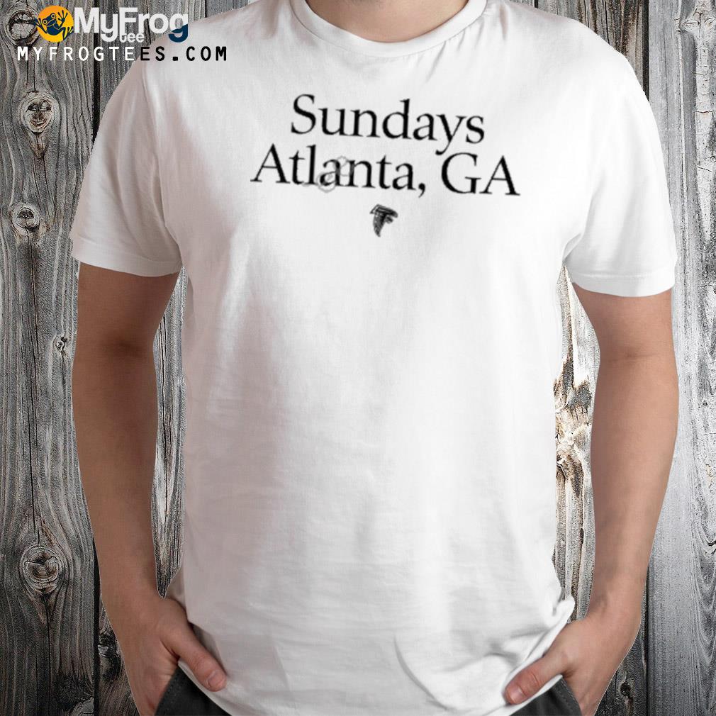 Fanatics Merch Sundays Atlanta Ga Shirt