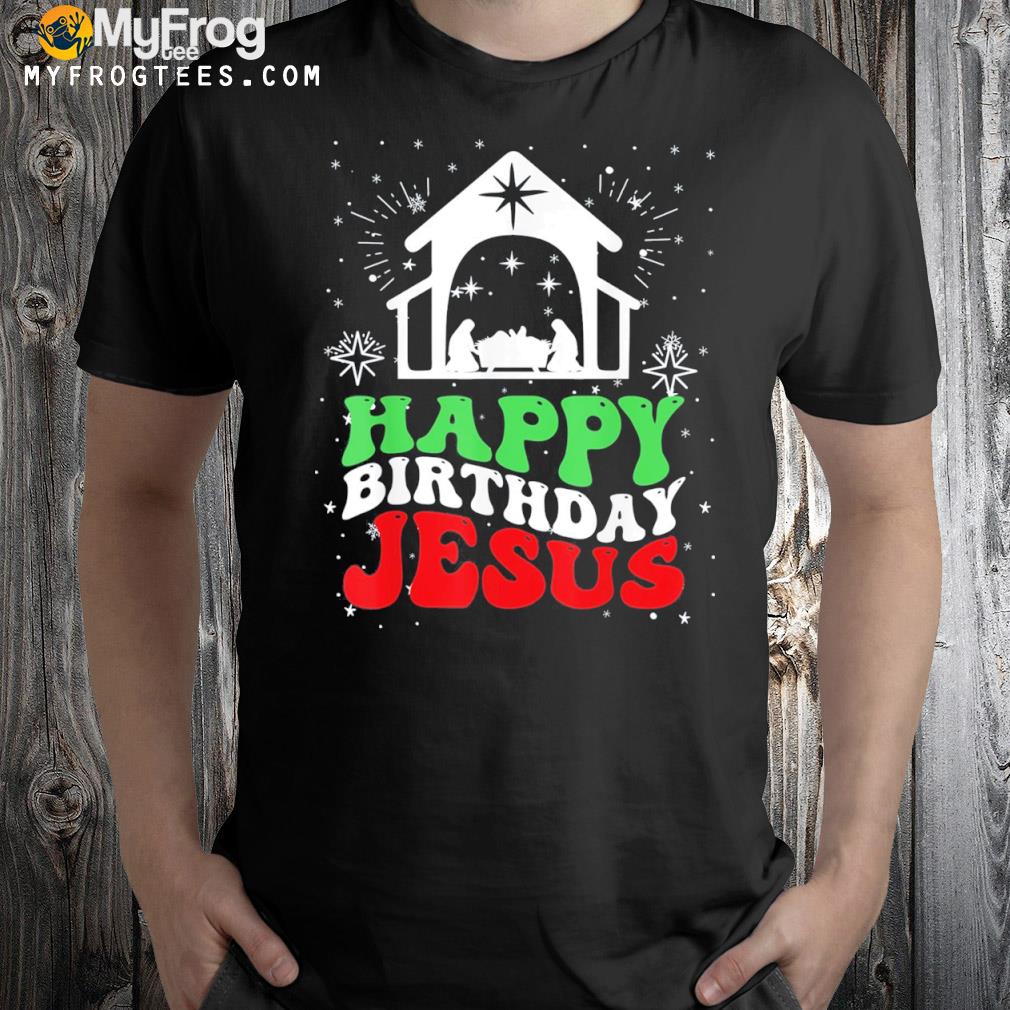 Happy Birthday Jesus Gift T-Shirt