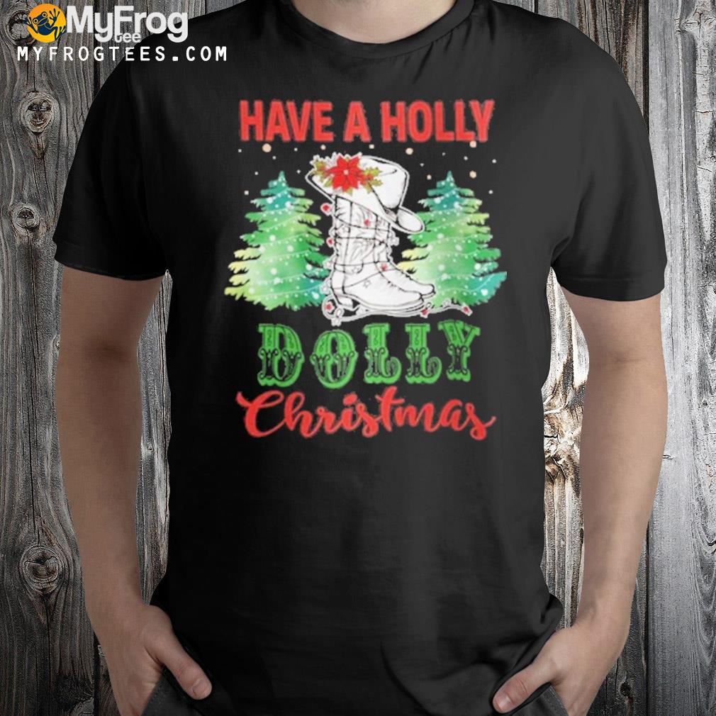 Have a holly dolly Christmas vintage Christmas dolly parton shirt