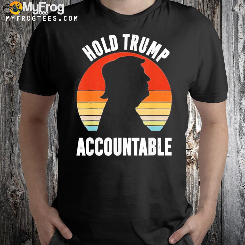 Hold Trump Accountable Classic T-Shirt