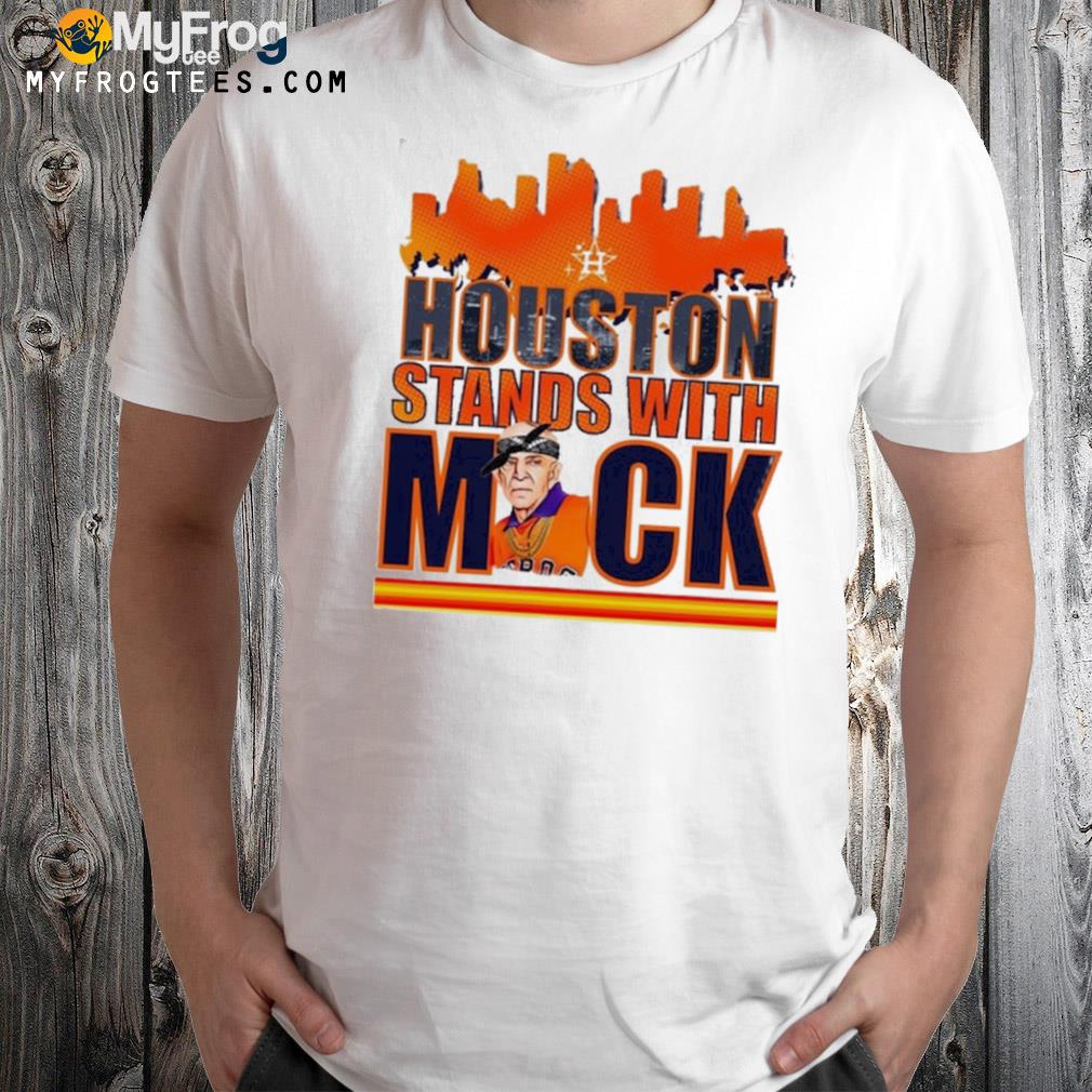 Houston stands with mack mattress mack T-shirt