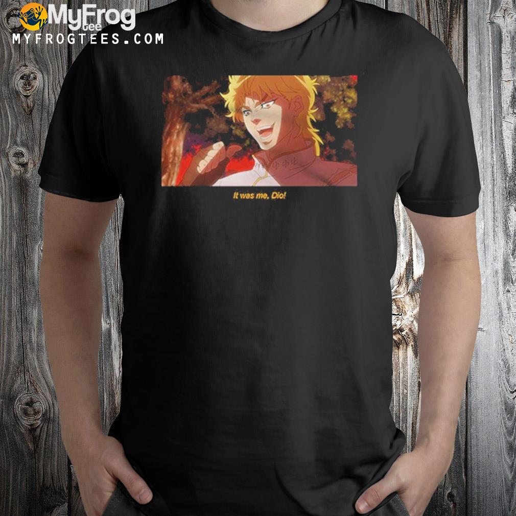 It was me dio shirt