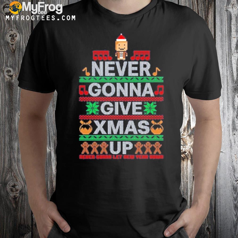 Never gonna give xmas up Ugly Christmas sweatshirt