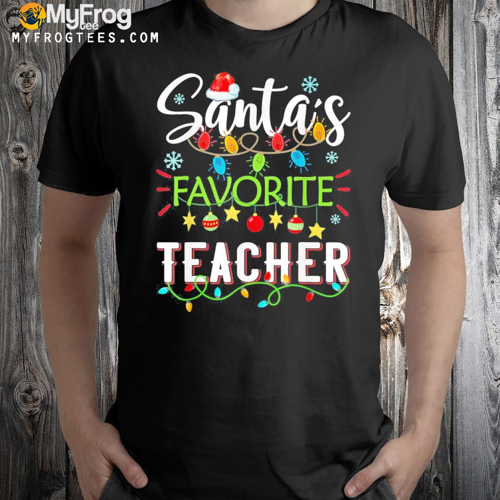 Santa's favorite teacher Christmas santa hat light shirt
