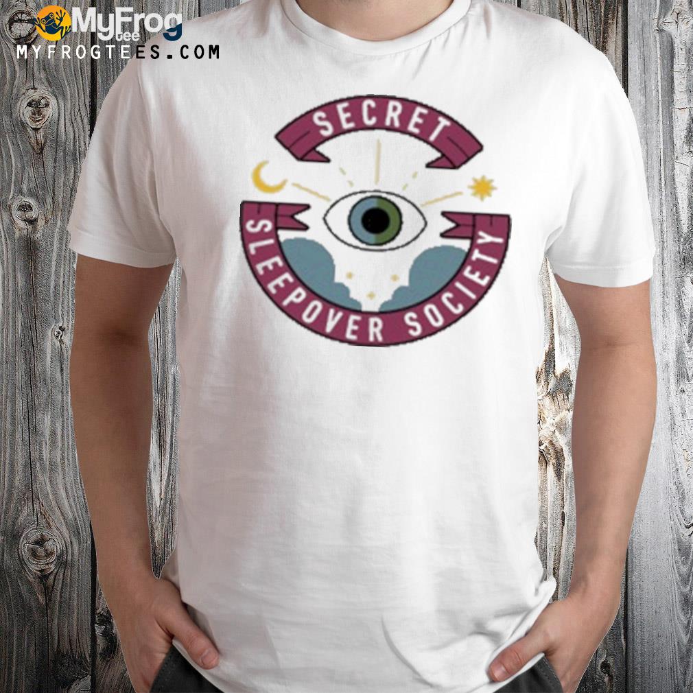 Secret sleepover society shirt