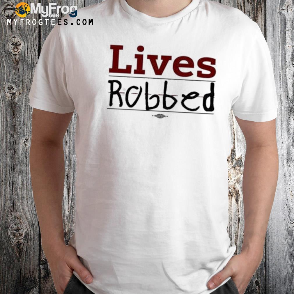 Stacie live robbed shirt