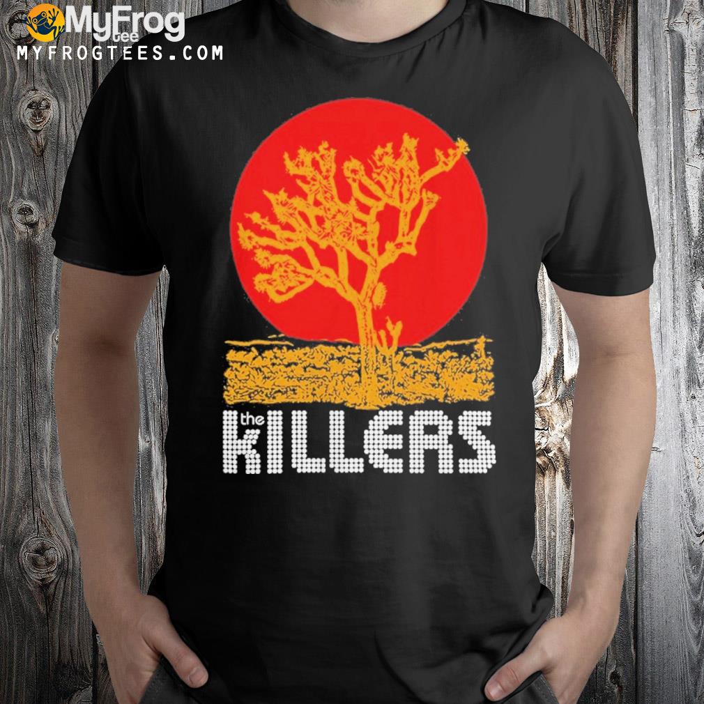 The killers desert sun the killers joshua tree the killers merch shirt