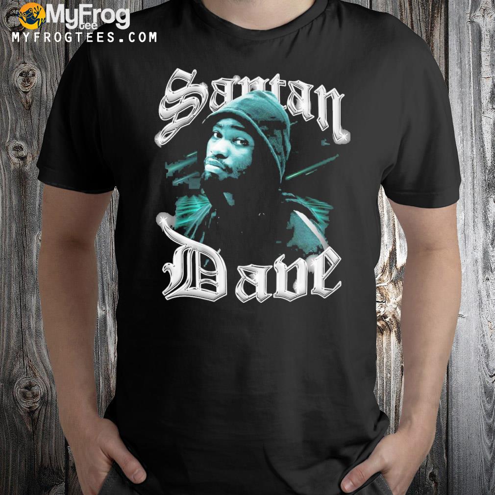 The singer legend santan dave shirt