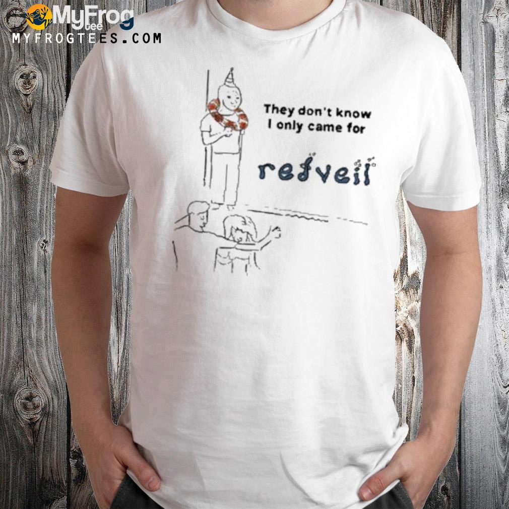 They Don’t Know Redveil T-Shirt