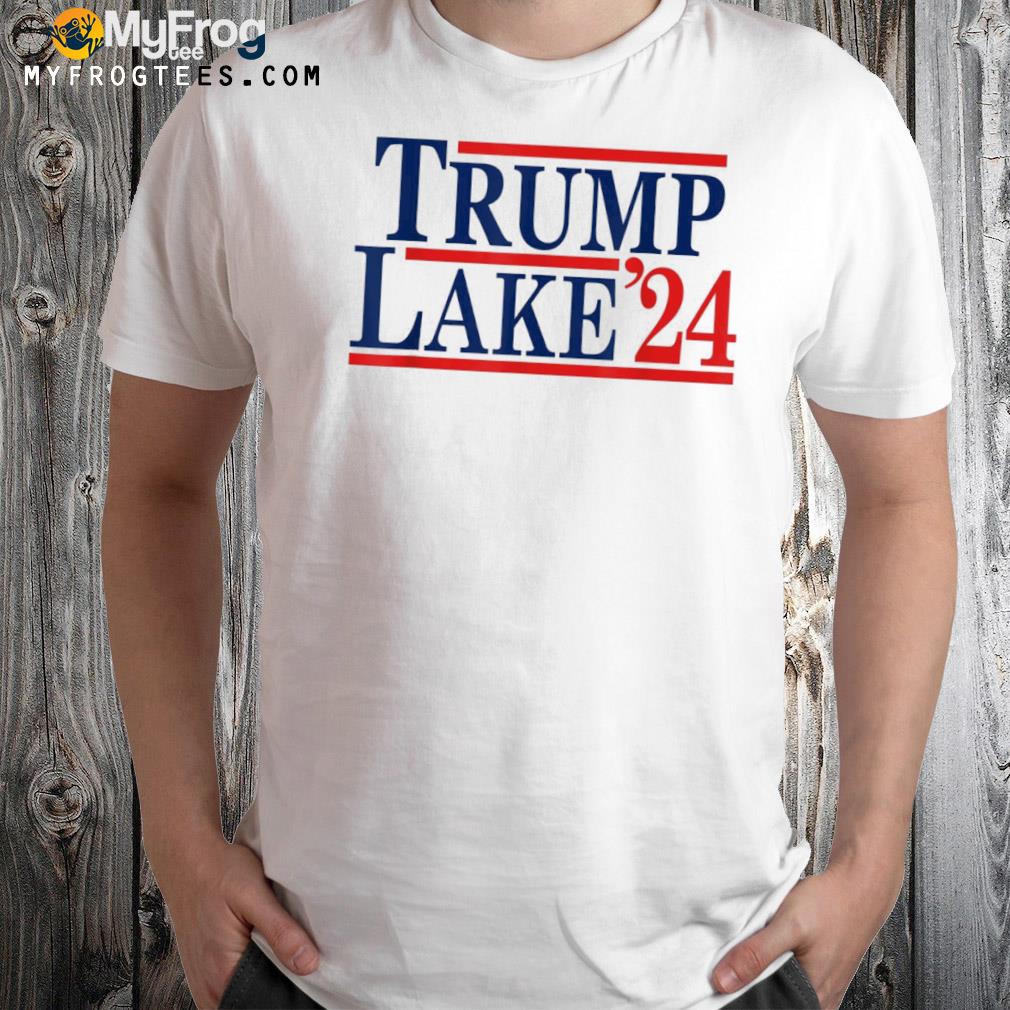 Trump lake 2024 shirt