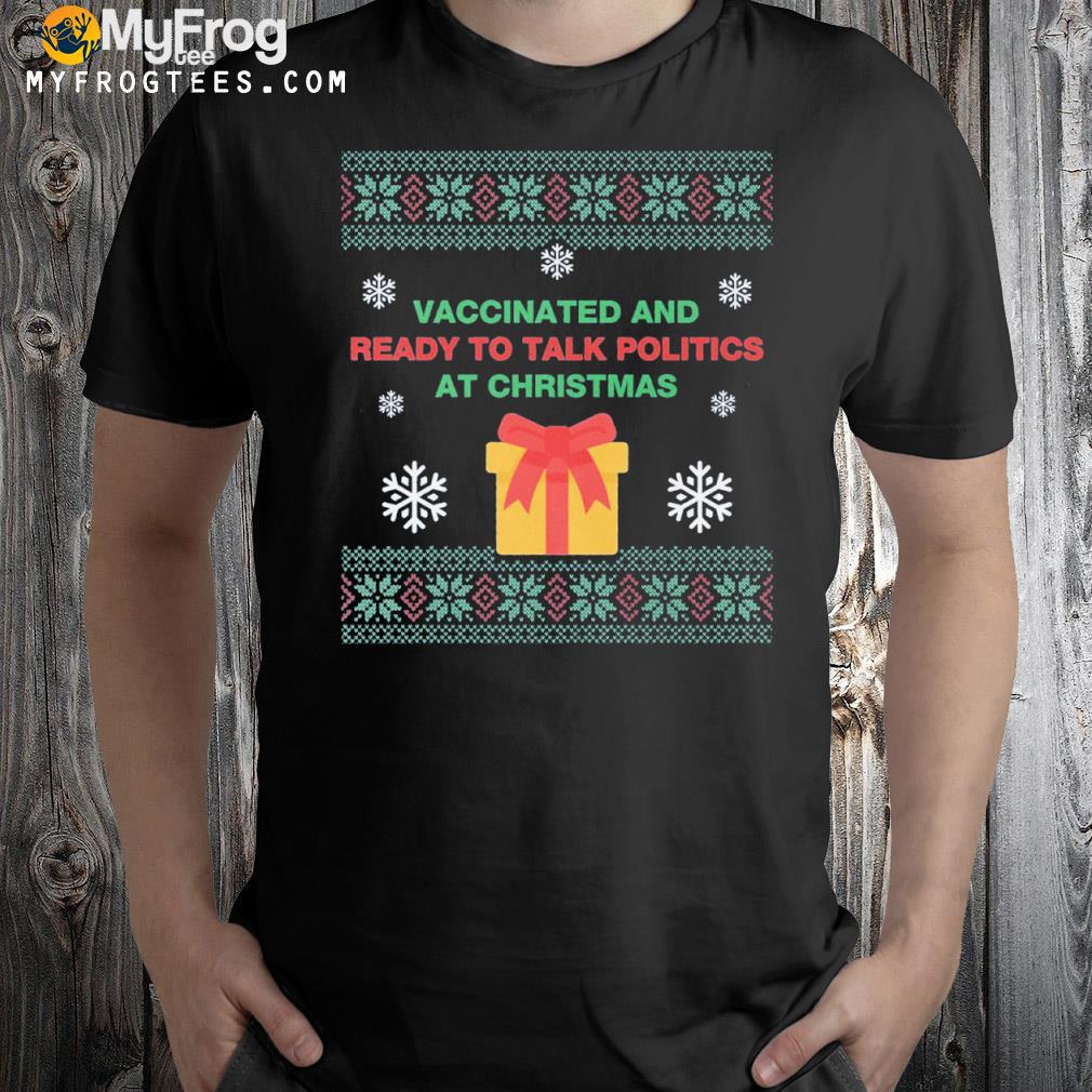 Vaccinated and ready to talk politics at Ugly Christmas sweater
