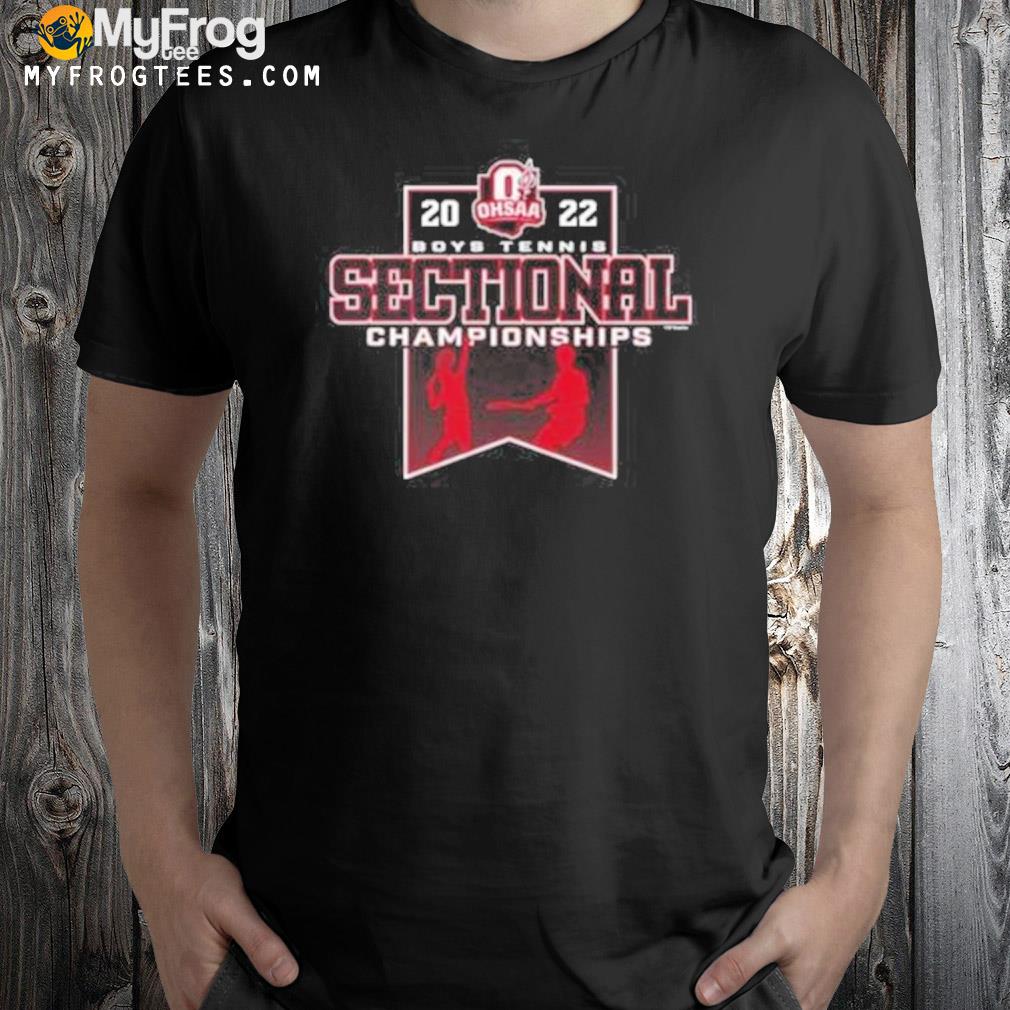 2022 ohsaa boys tennis sectionals championships shirt
