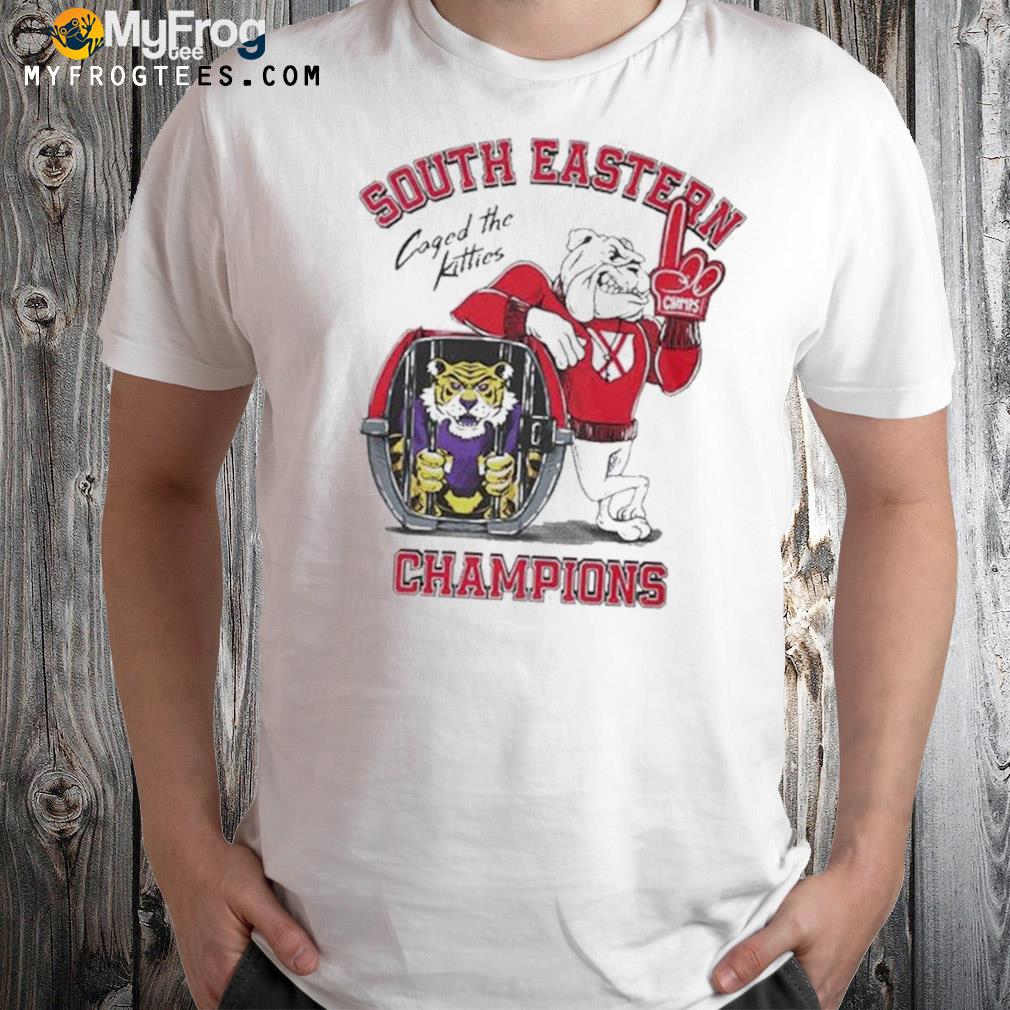 Caged The Kitties Southeastern Champions Georgia Bulldogs shirt