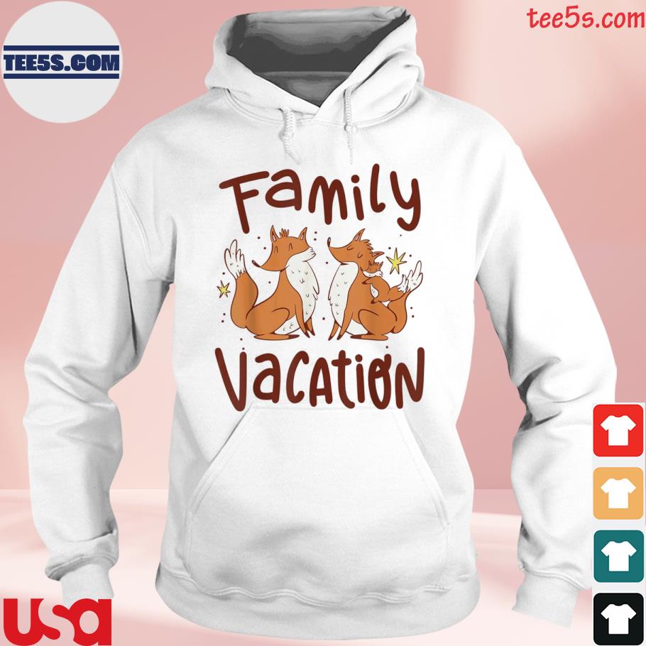 Cute Cartoon Foxes With A Baby Fox Family Vacation T-Shirt hoodies