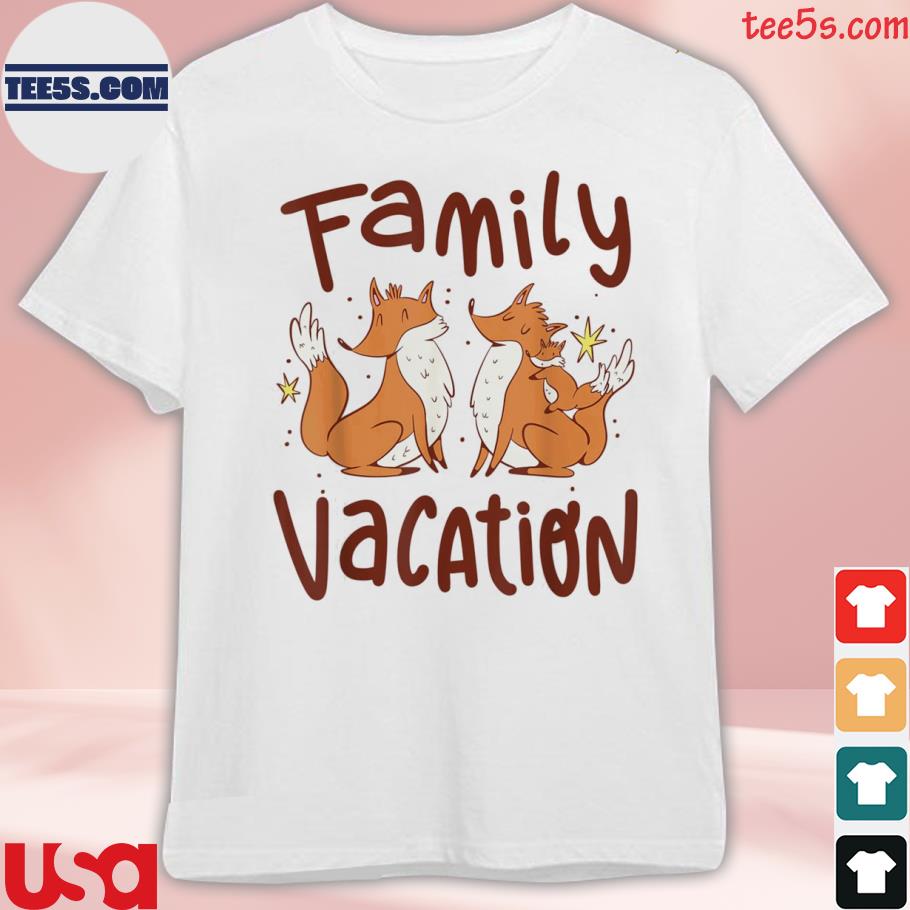 Cute Cartoon Foxes With A Baby Fox Family Vacation T-Shirt