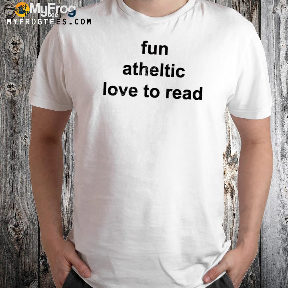 Fun athletic love to read shirt