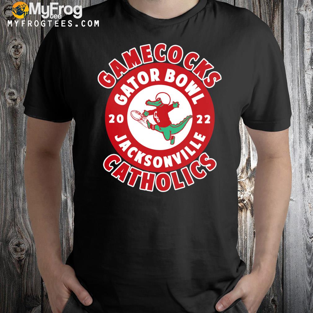 Gamecocks gator bowl 2022 jacksonville catholics shirt