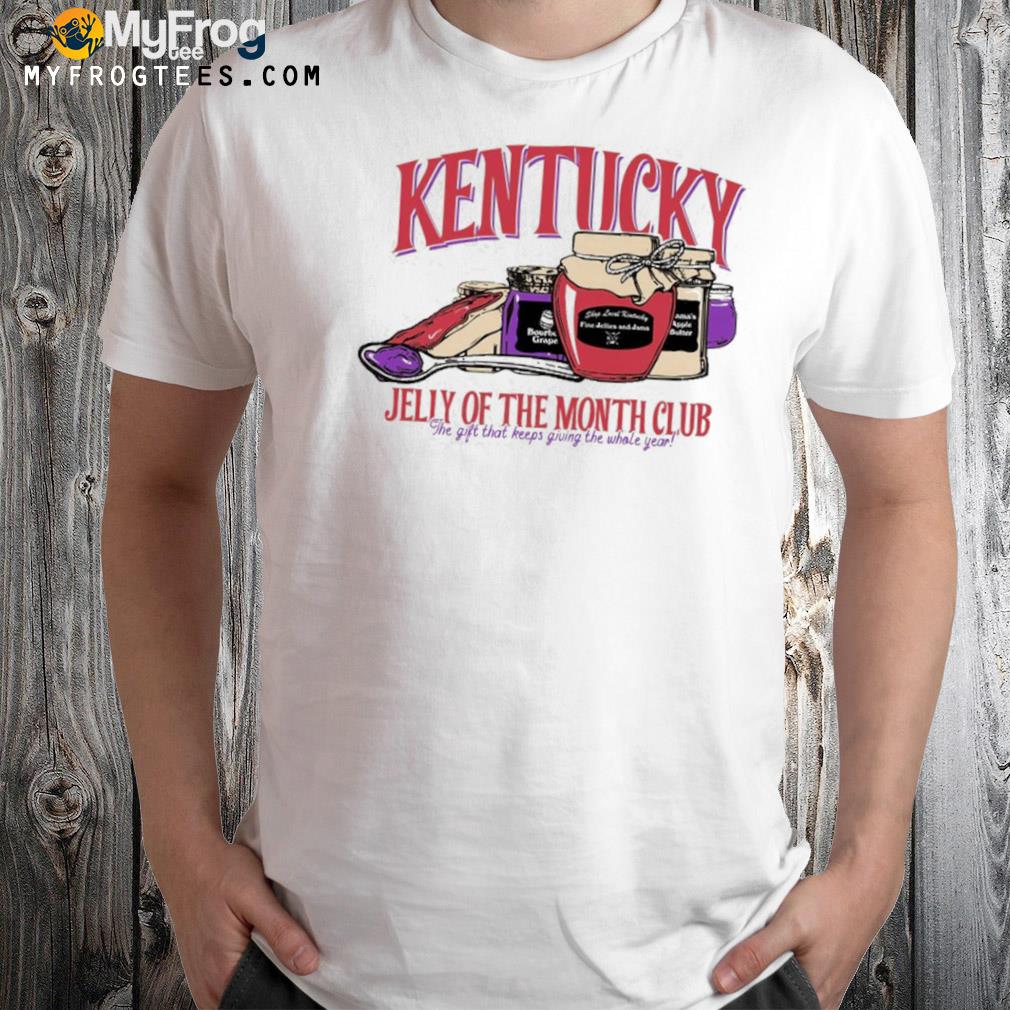 Kentucky jelly of the month club shirt