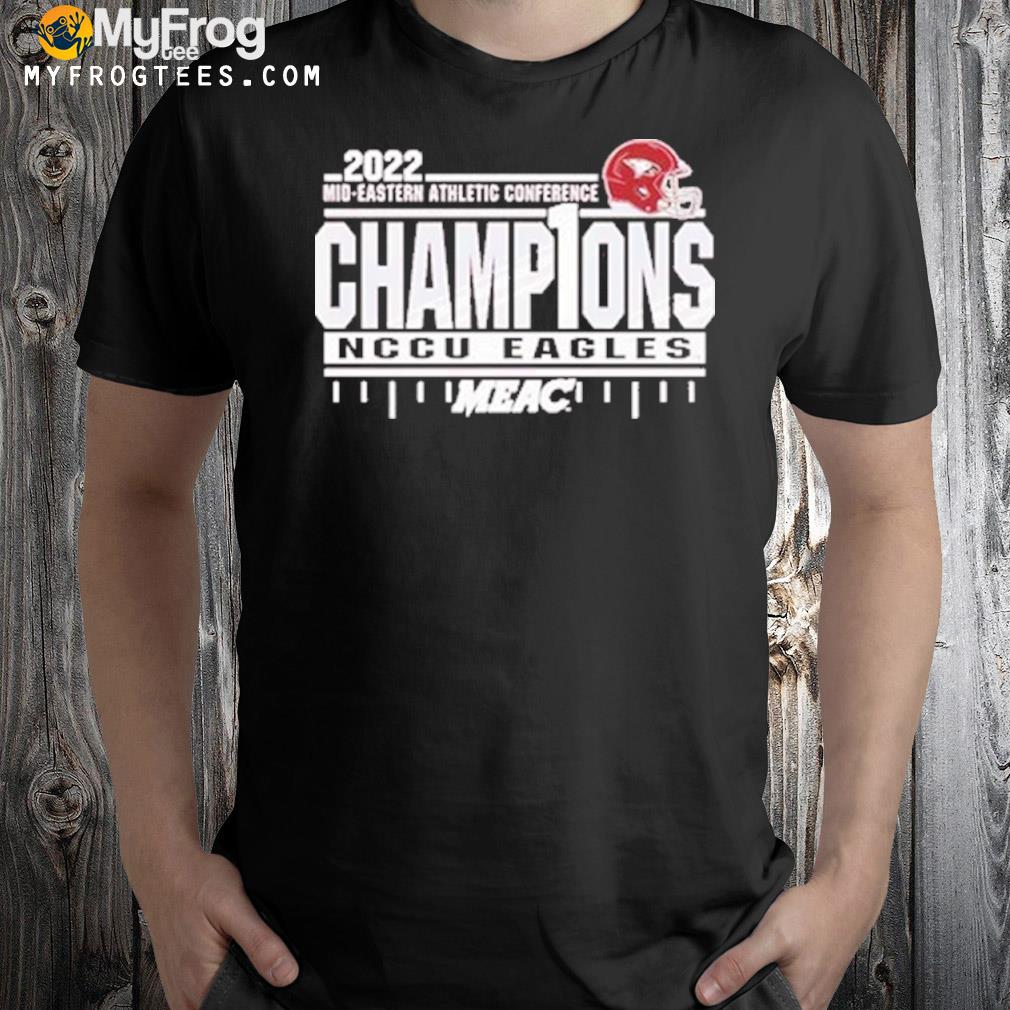 Mid-Eastern Athletic Conference Champ1ons NCCU Eagles 2022 T-Shirt
