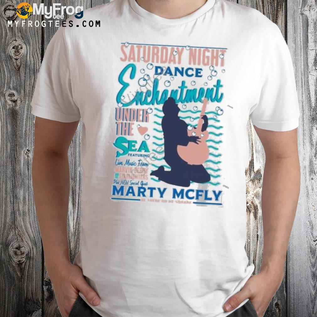 Saturday Night Dance Enchantment Under The Sea Featuring Live Music logo Shirt