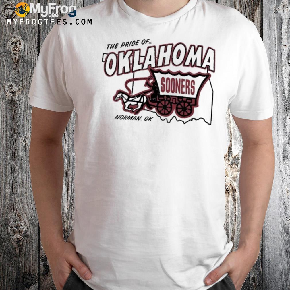 The Pride of Oklahoma Sooners Norman Ok T-Shirt